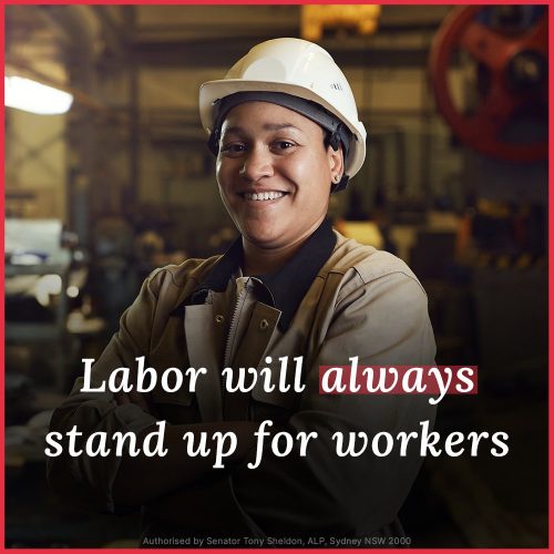 Labor is committed to improving the lives of working Australians.  It began...