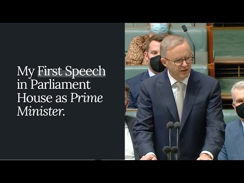 My First Speech in Parliament House as Prime Minister
