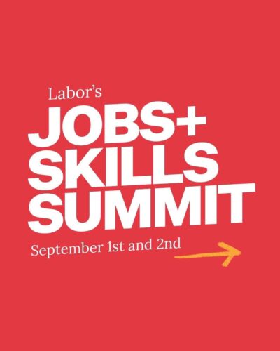The Jobs and Skills Summit is part of delivering on our prom...