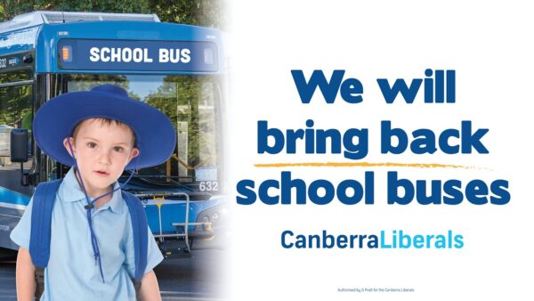 The Canberra Liberals will bring back school buses