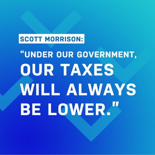 Liberal Party: You should keep more of what you earn. Our plan guarantees l…