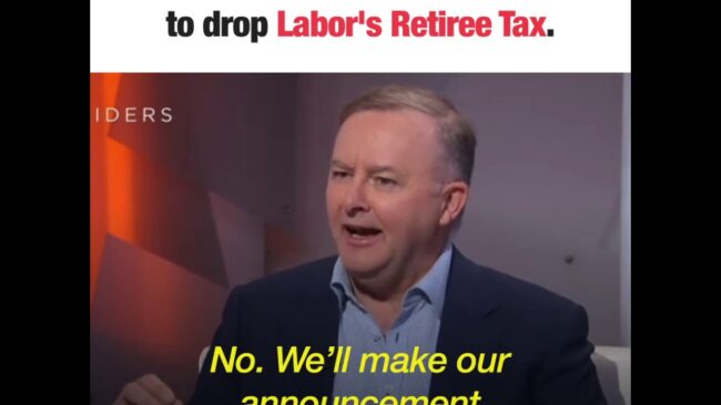 Albanese doesn’t want to drop Labor's Retiree Tax.