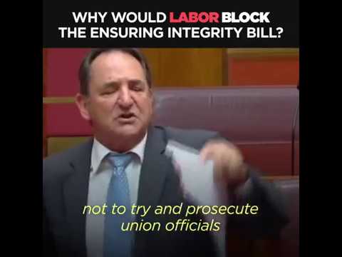 Why would Labor block the Ensuring Integrity Bill?