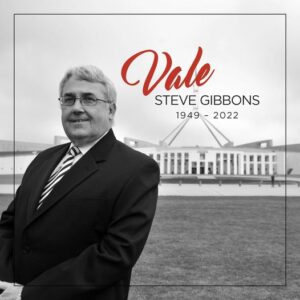 Victorian Labor is mourning the loss of Steve Gibbons, an absolute gia...