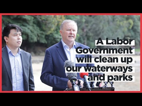 A Labor Government will clean up our waterways and parks