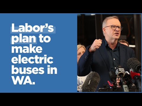 Labor's plan to make electric busses in WA | LIVE from Perth