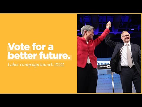 Vote for a Better Future | Labor's 2022 campaign launch