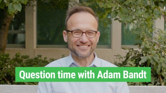 Question time with Greens Leader Adam Bandt