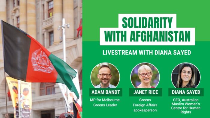 Solidarity with Afghanistan: Diana Sayed x Adam Bandt x Janet Rice livestream