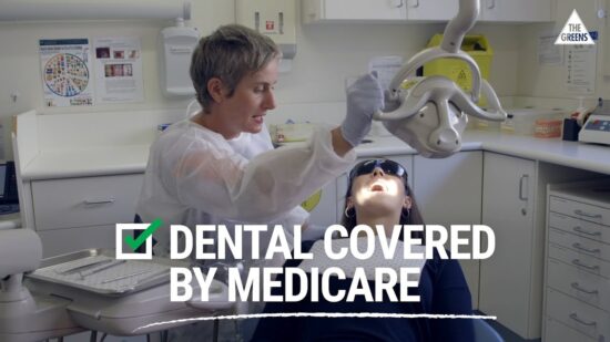 Vote Greens in the Senate for Dental Covered by Medicare and Publicly-Owned Electricity and Banking