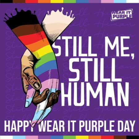 Wear it Purple Day is a day to raise awareness for a very important ca...