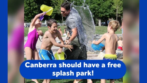Canberra Liberals: Canberra should have a free splash park