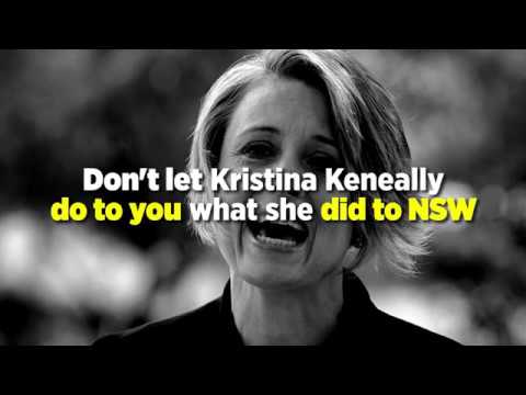 Don't let Kristina Keneally do to you what she did to NSW.