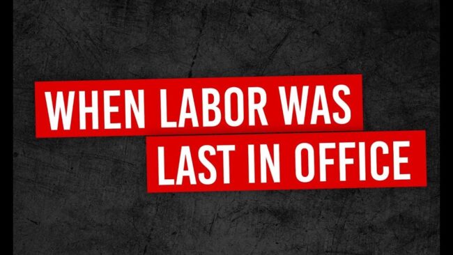 When Labor was last in office