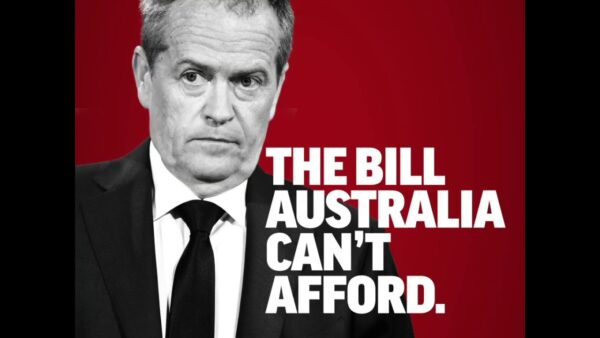 Liberal Party of Australia: It’s the Bill Australia can’t afford.
