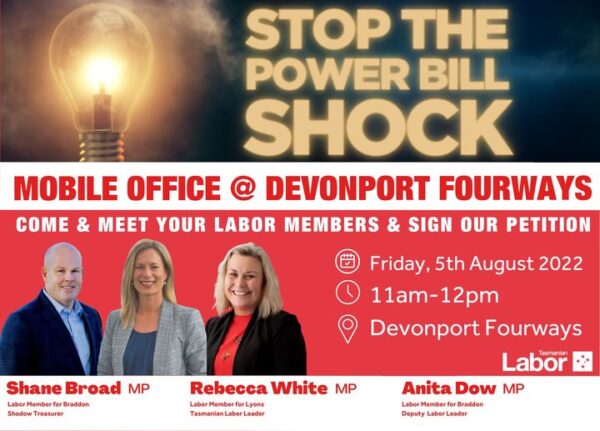 If you are in Devonport this Friday, drop into Fourways and sign Labor...