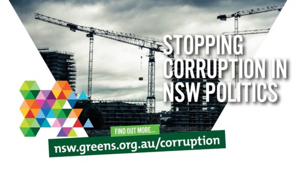 The Greens NSW: Stopping corruption in NSW Politics (The Greens NSW)