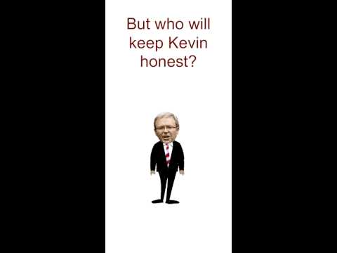 "Who will keep Kevin honest" - Greens online ad