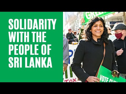 Victorian Greens: Samantha Ratnam – Leader of Victorian Greens – Solidarity with the people of Sri Lanka