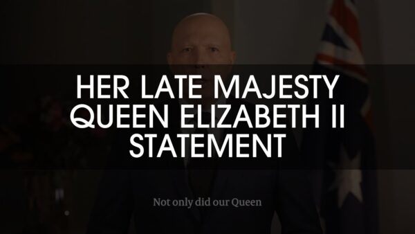 Peter Dutton MP: Her Late Majesty Queen Elizabeth II Statement