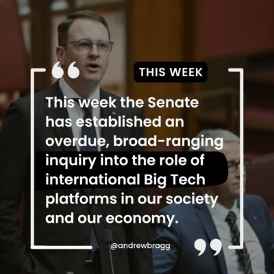 Senator Andrew Bragg: This week I established a new Senate inquiry into Big Tech platforms. …