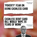 Labor’s decision to scrap the cashless debit card is a form of ideolog...