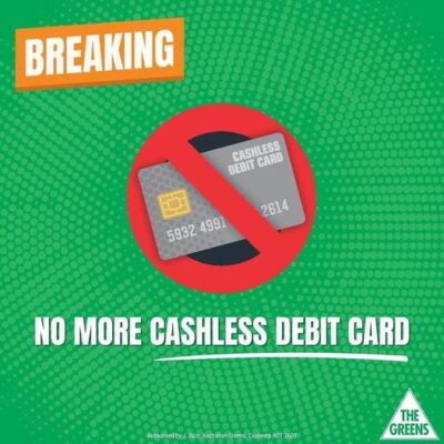 The Australian Greens: Late last night the Senate voted to scrap the Cashless Debit Card….
