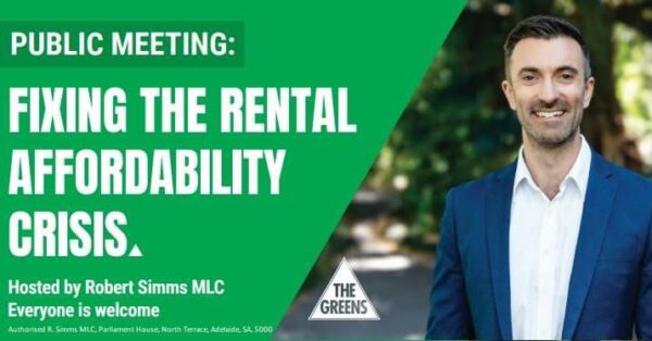 The Greens SA: Robert Simms MLC is holding a public meeting in the 5th of October at …