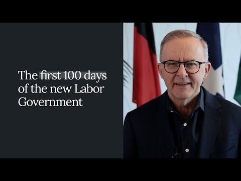 The first 100 days of the new Labor Government