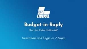 Liberal Party of Australia: Watch #LIVE as Peter Dutton delivers the Coalition’s Reply to Labor’s …