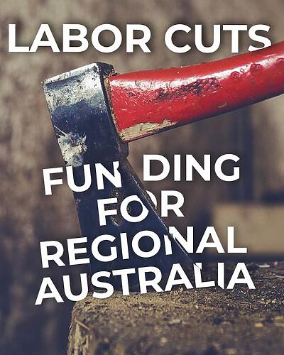 National Party of Australia: Labor’s Budget has cut funding for roads, dams, jobs and communities. …