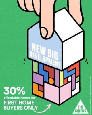 The Greens have a plan to make it easier for first time buyers to affo...