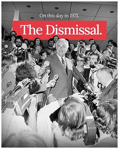 On this day in 1975, the Dismissal by Governor-General Sir John K...