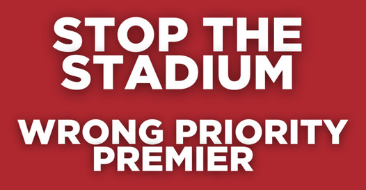 We Don't Need Another Stadium - Tasmanian Labor