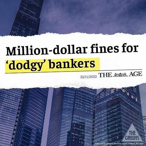 The Greens have secured million dollar fines for dodgy bank execu...