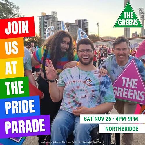 The Greens (WA): It’s your LAST CHANCE to register to join us in the Pride Parade …