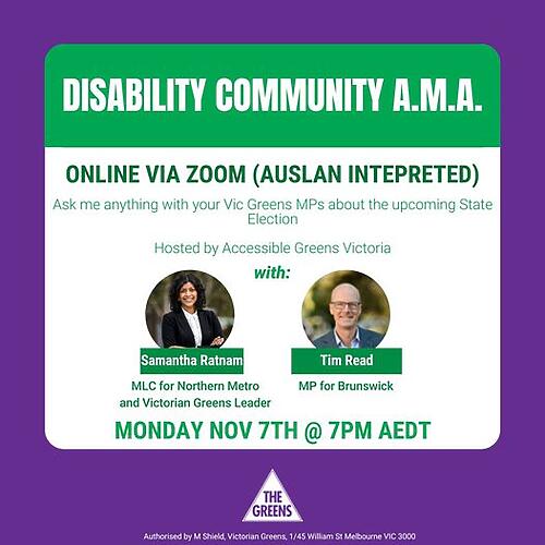 Accessible Victorian Greens  are excited to host an AMA for the D...