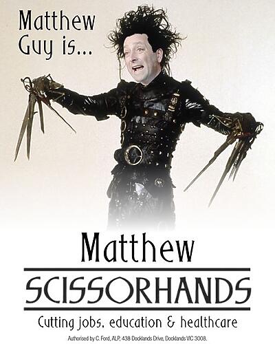 Matthew Guy will cut anything he can get his hands on....