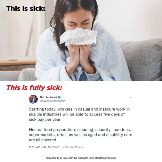 We introduced the Victorian Sick Pay Guarantee for casual workers...