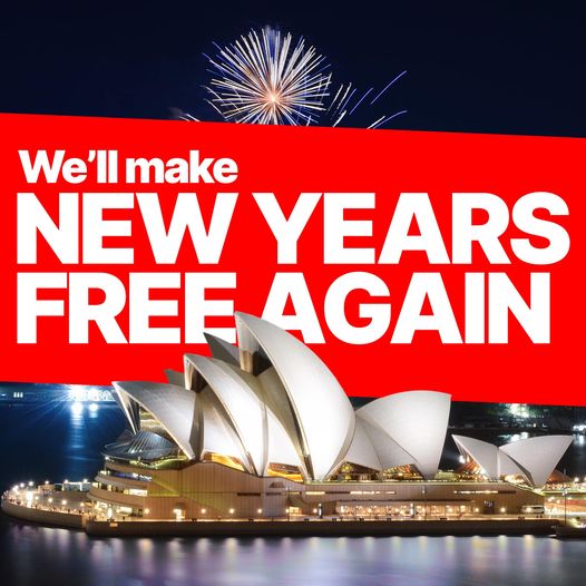 If elected, we’ll make the NYE fireworks at Sydney Harbour FREE f...