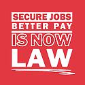 BREAKING: Our Secure Jobs, Better Pay Bill is now law!  We made a...
