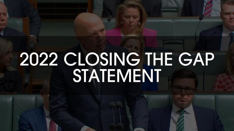 VIDEO: Peter Dutton MP: 2022 Closing the Gap Statement