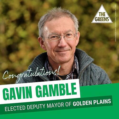 CONGRATS to Greens Councillor Gavin Gamble - Golden Plains Shire ...