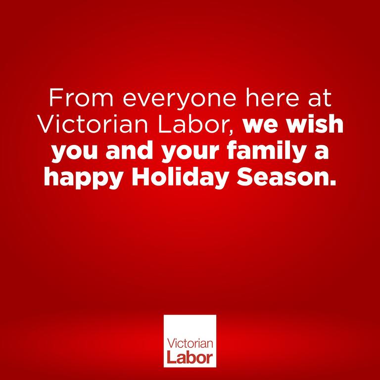 Victorian Labor: We wish you and your family a happy Holiday Season.We wish you an…