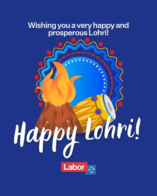 Australian Labor Party: Wishing all those observing the festival of Lohri a joyous and wo…