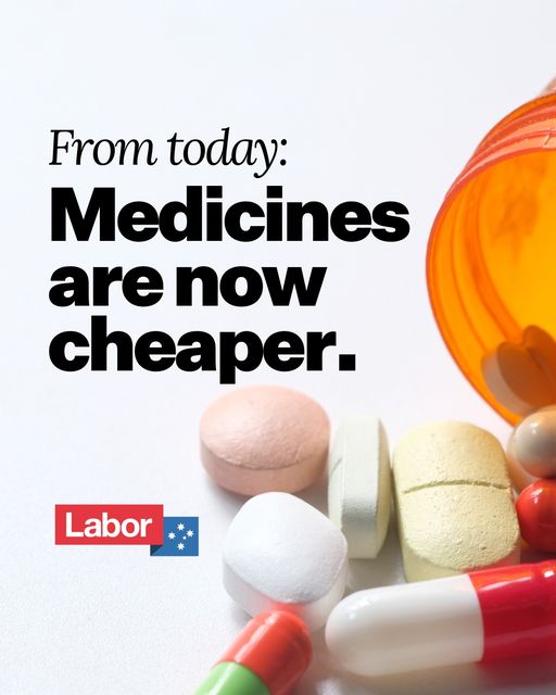 Australian Labor Party: Your trip to the pharmacy just got cheaper….