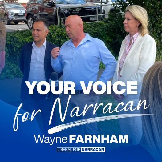As your voice for Narracan, Wayne Farnham will fight for:   Mode...