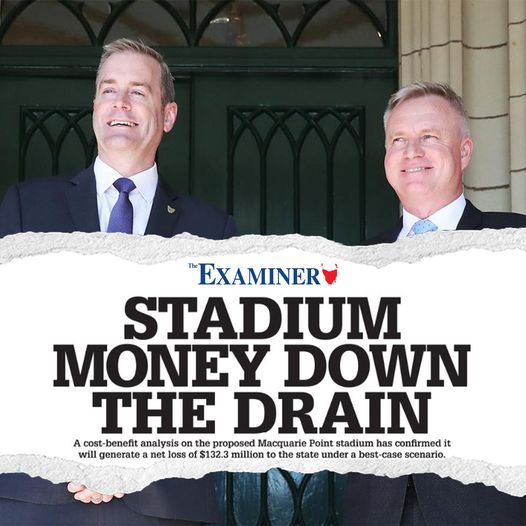 Tasmanian Labor: The Stadium is a dud deal! The project will lose at least 50c for…