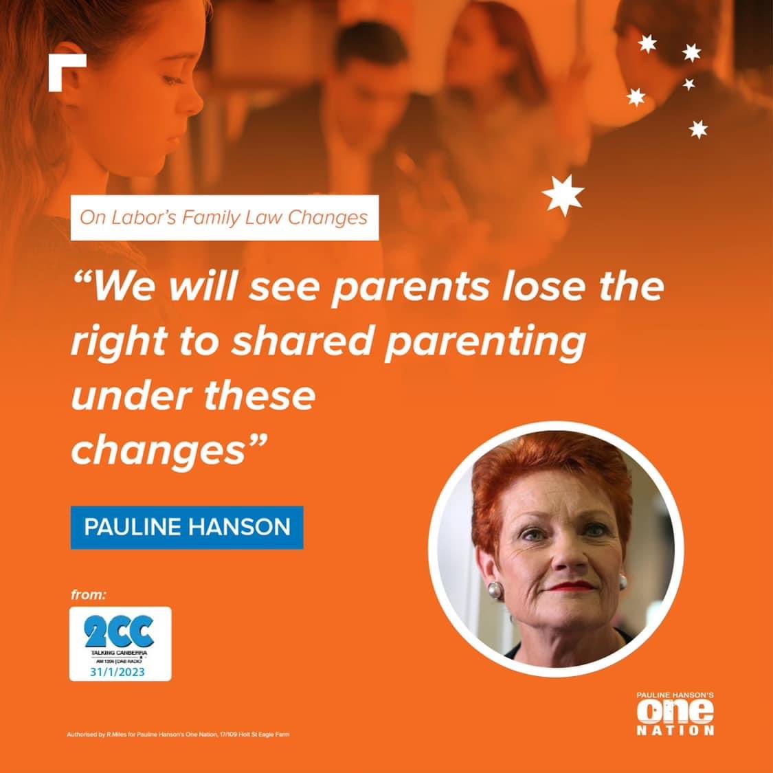 Pauline Hanson 🇦🇺: Labor’s proposal to remove the equal shared parental responsibili…