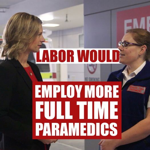 A Labor Government would employ the 97 paramedics currently on te...